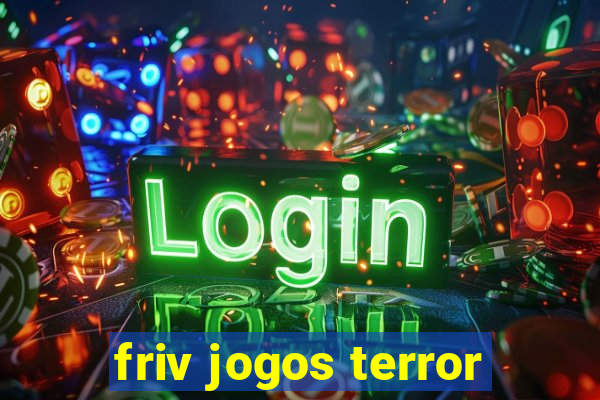 friv jogos terror